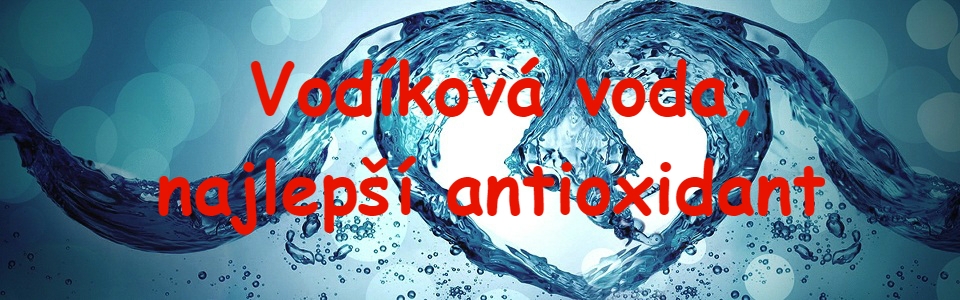 Vodíková voda, najlepší antioxidant